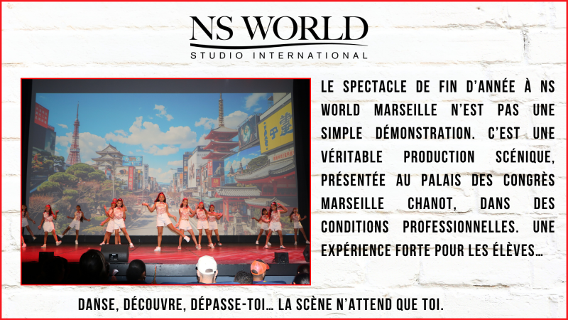 NS WORLD MARSEILLE – UNE ÉCOLE DE DANSE FAMILIALE ET PASSIONNÉE DANS LE 13013