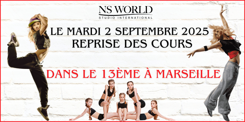 REPRISE DES COURS DE DANSE À MARSEILLE 13013 – NS WORLD OUVRE LES INSCRIPTIONS DÈS SEPTEMBRE